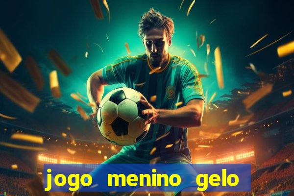 jogo menino gelo menina lava